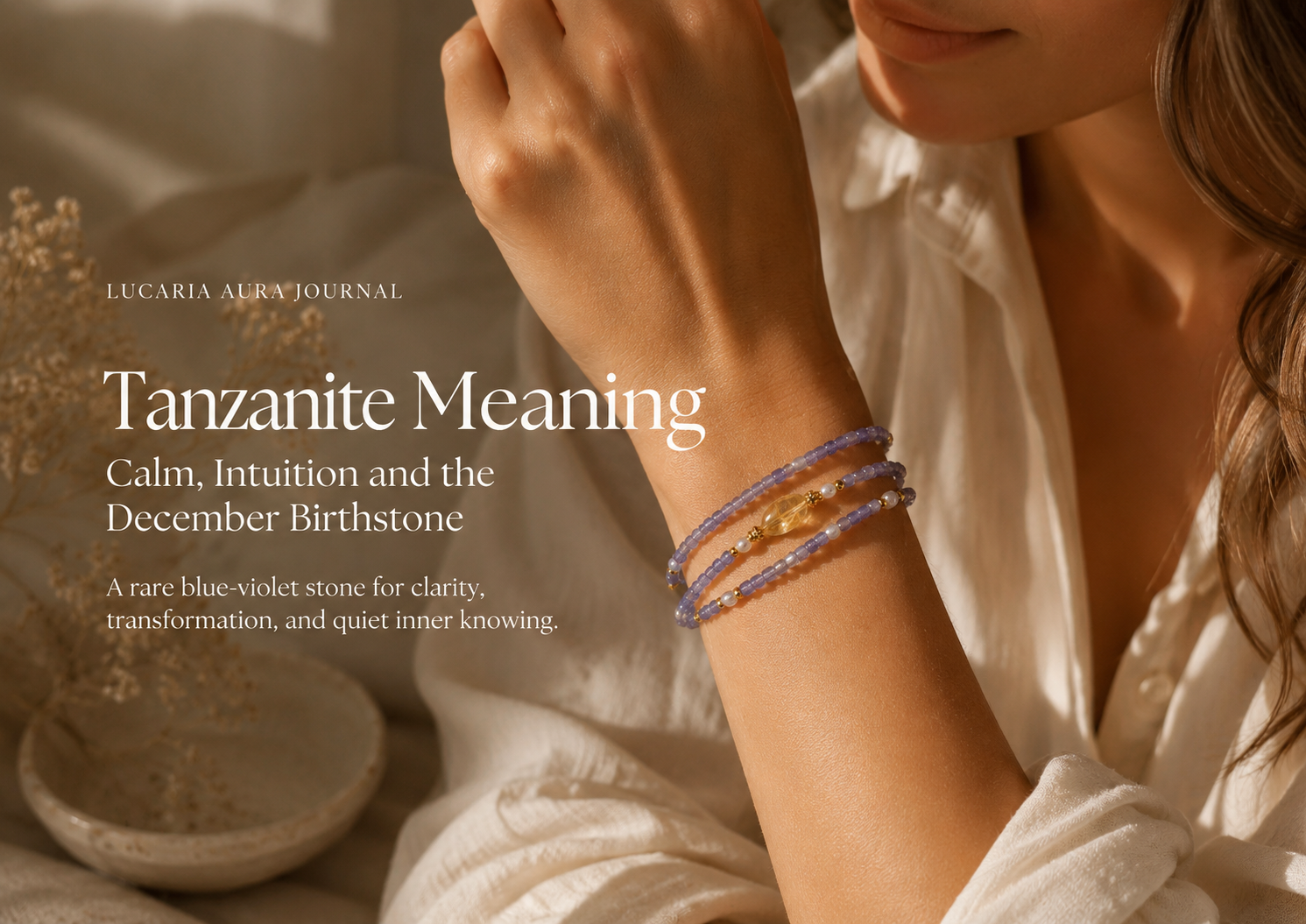Tanzanite Meaning: Calm, Intuition and the December Birthstone