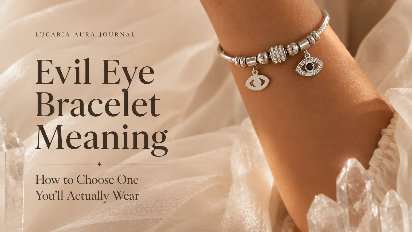 Evil Eye Bracelet Meaning: How to Choose One You'll Actually Wear